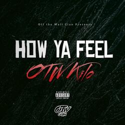 How Ya Feel