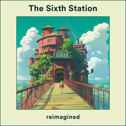 The Sixth Station (From "Spirited Away")