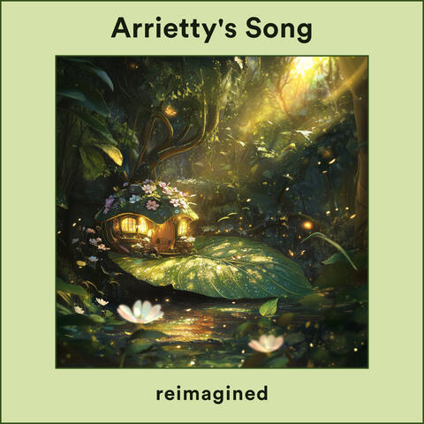 Arrietty's Song (From "The Secret World of Arrietty")