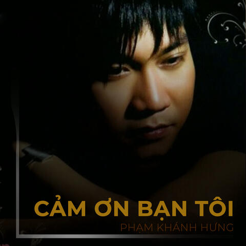 Cám Ơn Bạn Tôi