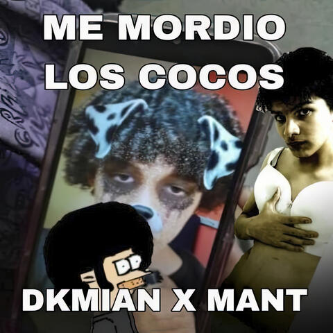 Me Mordió los Cocos