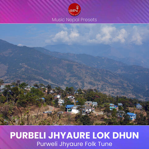 Purbeli Jhyaure Lok Dhun
