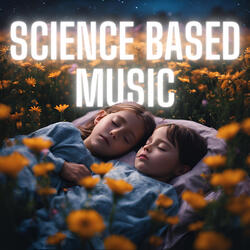Gentle Frequencies for Maximum Brain Growth