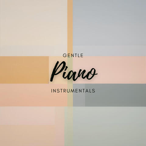 Gentle Piano Instrumentals