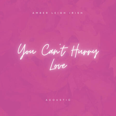You Can't Hurry Love