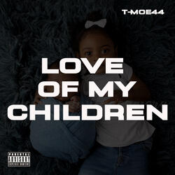 Love of My Children
