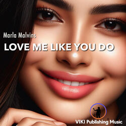 Love Me Like You Do