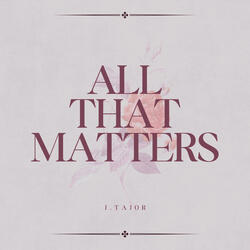 All That Matters