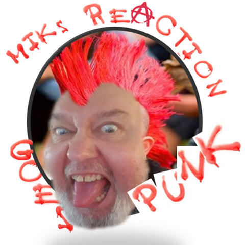 MIK’s Reaction Goes Punk