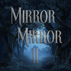 Mirror Mirror 2