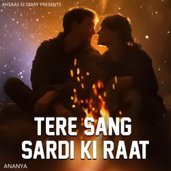 Tere Sang Sardi Ki Raat
