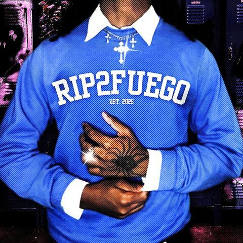RIP2FUEGO