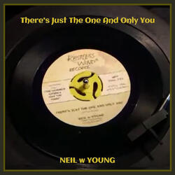 There's Just The One And Only You