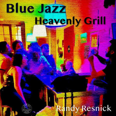 Blue Jazz Heavenly Grill