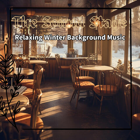 Relaxing Winter Background Music