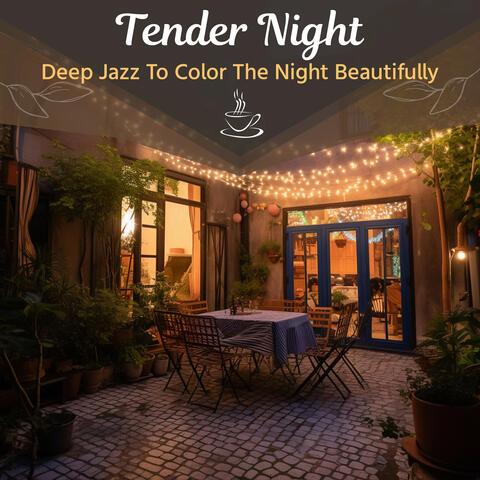 Deep Jazz To Color The Night Beautifully