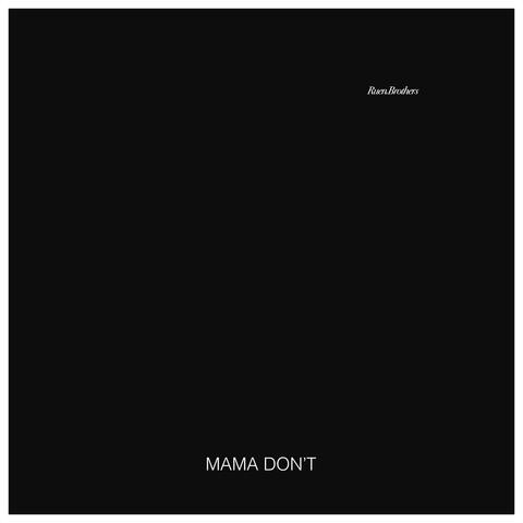 Mama Don't