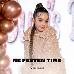 Ne Festen Time