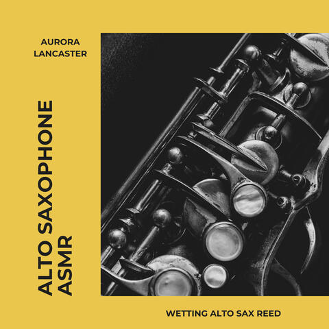 Wetting Alto Sax Reed