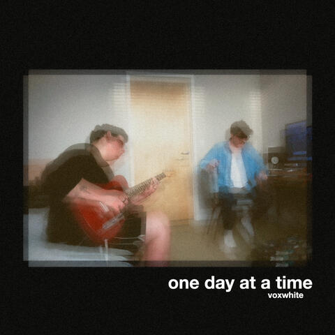 one day at a time
