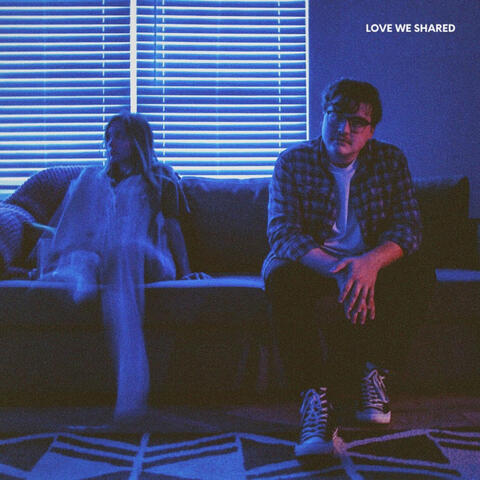 love we shared