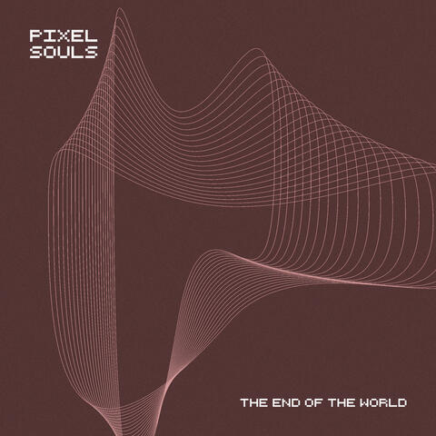 The End of the World