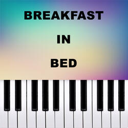 BREAKFAST IN BED