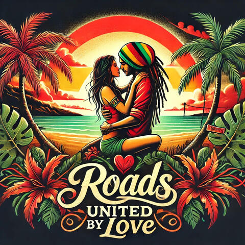 Roads United by Love
