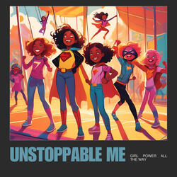 Unstoppable Me