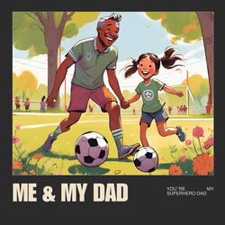 Me And My Dad