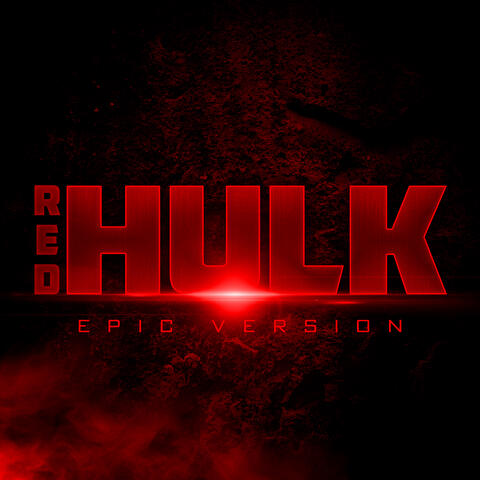 Red Hulk Theme (from "Captain America: Brave New World")