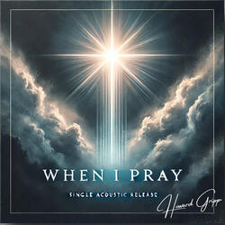 When I Pray