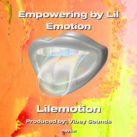 Empowering by Lil Emotion