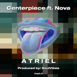Centerpiece ft. Nova
