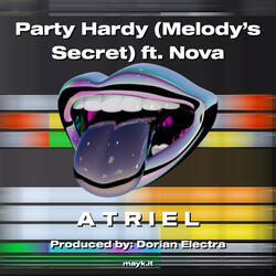 Party Hardy (’s Secret) ft. Nova