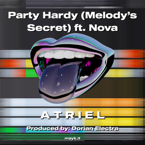 Party Hardy (’s Secret) ft. Nova