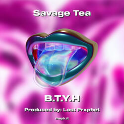Savage Tea