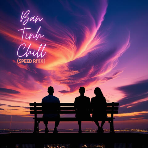 Bản Tình Chill