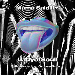 Mama Said It