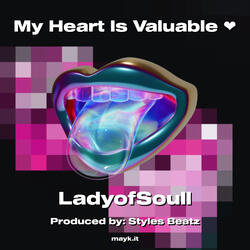 My Heart Is Valuable