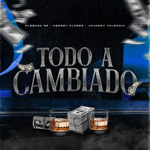 Todo a Cambiado