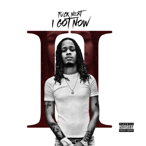 Fuck Next I Got Now, Vol. 2