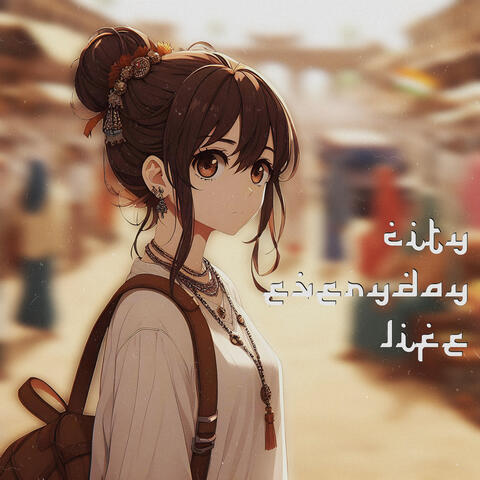 CITY EVERYDAY LIFE