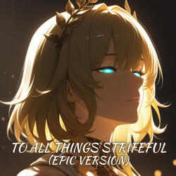 To All Things Strifeful