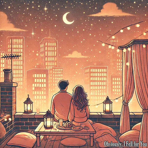 Obviously, I Fell for You