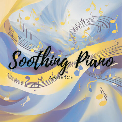 Soothing Piano Ambience