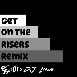 Get On The Risers
