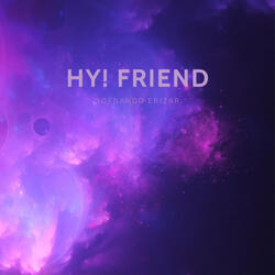 Hy! Friend (Slowed Down Version)