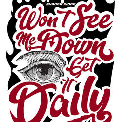 Wont See Me Down, Get it Daily