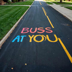 BUSS AT YOU